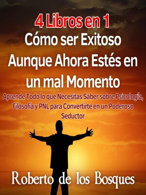 4 Libros en 1 Cómo ser Exitoso Aunque Ahora Estés en un mal Momento - Audiobook